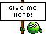 givemehead
