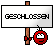 geschlossen