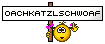 oachkatzlschwoaf