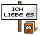 ich liebe es